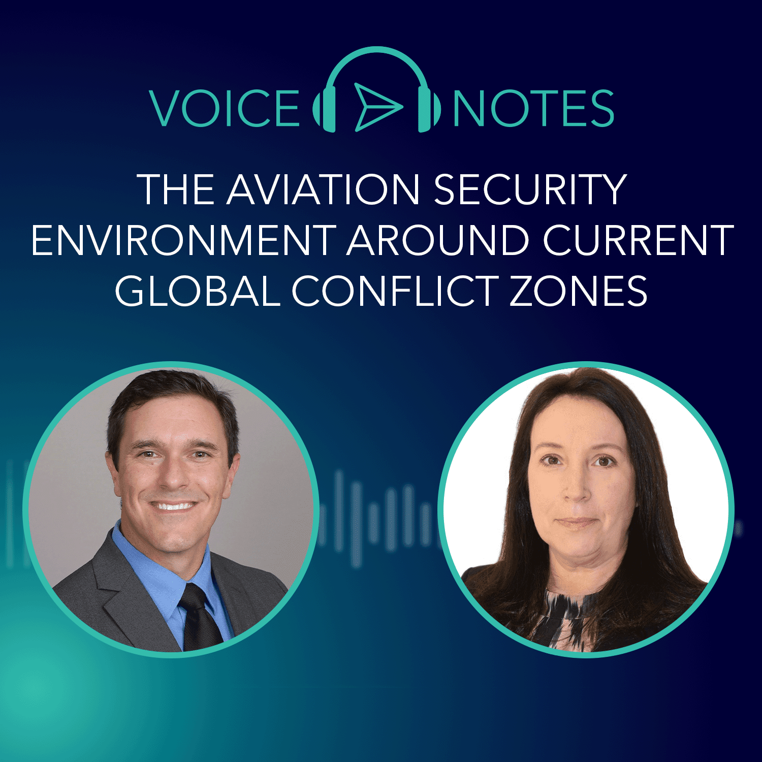 The Aviation Security Environment Around Current Global Conflict Zones - Ryan Brockhaus, Security Supervisor, Aviation & Maritime, and Adele Dunlop, Security Specialist, Aviation & Maritime